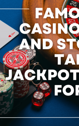 Famous UK Casino Wins and Stories: Tales of Jackpots and Fortune